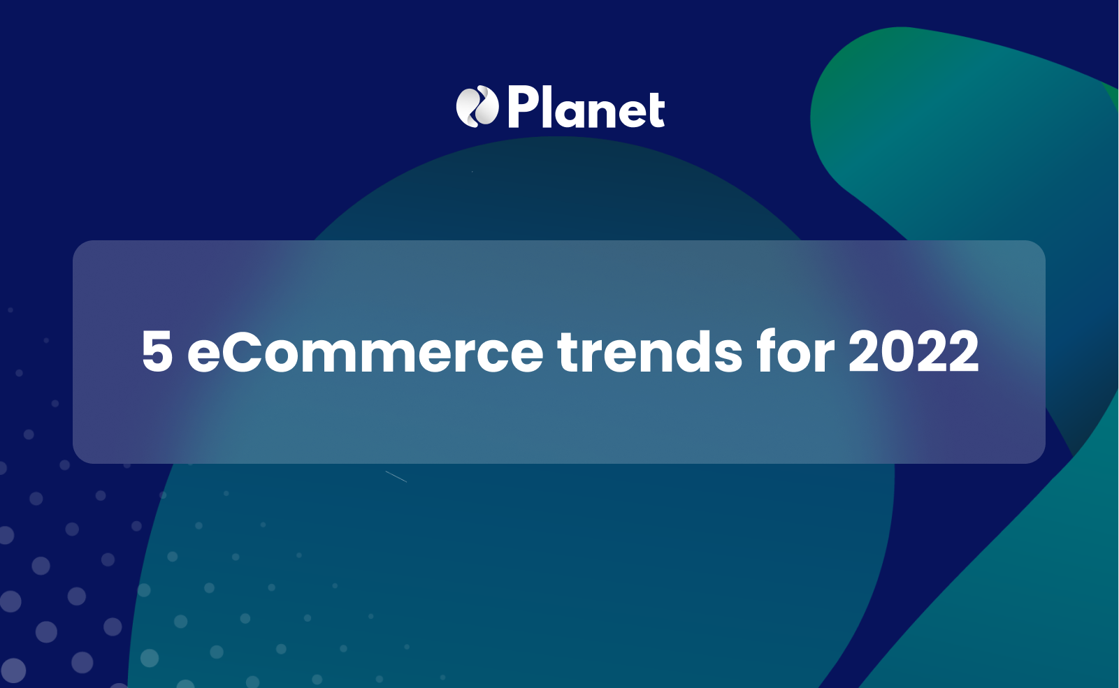 5 trends for 2022